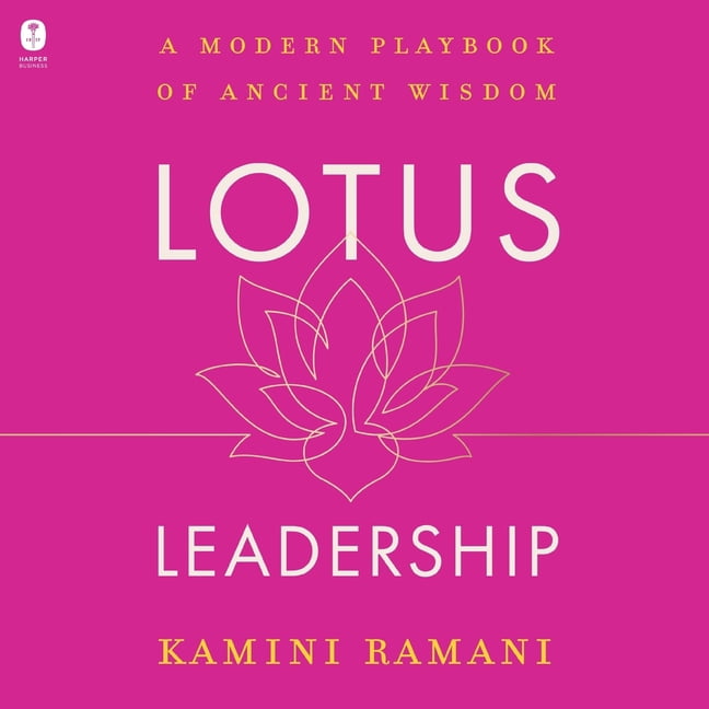 Lotus Leadership: A Modern Playbook of Ancient Wisdom, (Audiobook ...