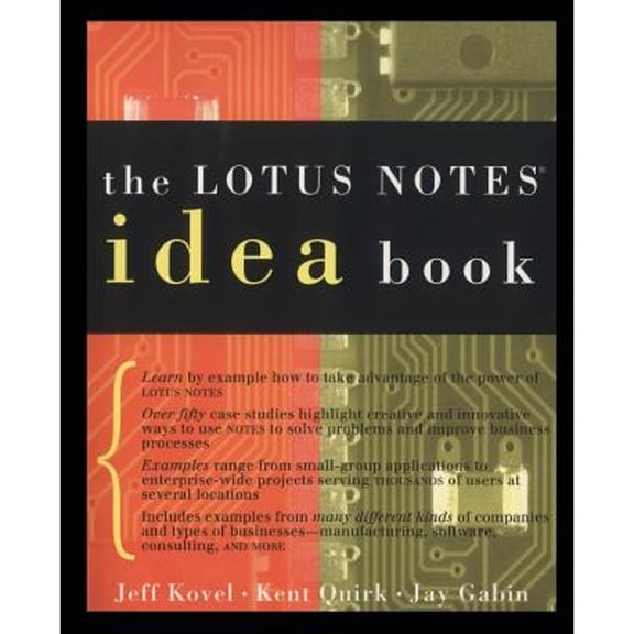 Pre-Owned Lotus Notes Idea Book (Paperback 9780201407877) by Jeff Kovel, Kent Quirk, Jay Gabin