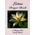 thumbnail image 1 of Pre-Owned Lotus Prayer Book: A Prayer For Every Heart (Paperback) 0932040330, 1 of 1