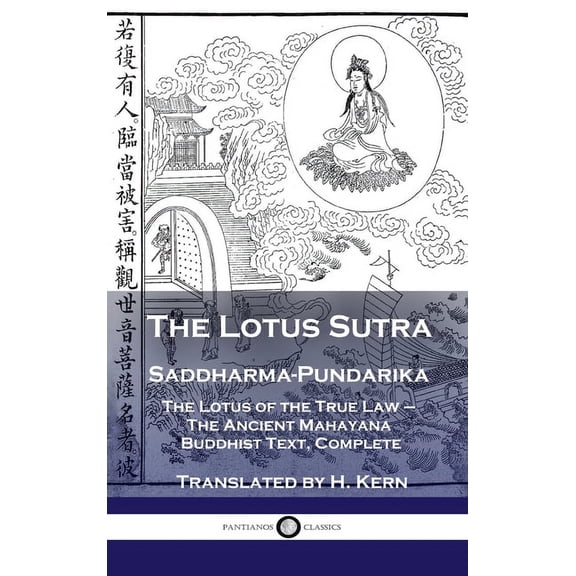 Lotus Sutra - Saddharma-Pundarika: The Lotus of the True Law - The Ancient Mahayana Buddhist Text, Complete (Hardcover)