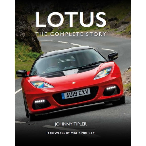 Lotus: The Complete Story, (Hardcover)