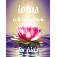 thumbnail image 1 of Lotus coloring book for kids: A Coloring Book of 35 Unique Stress Relief lotus Coloring Book Designs Paperback (Paperback), 1 of 1