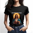thumbnail image 1 of Lotusprinthandmade Funny Saying Quote Jesus Christian Black Women's T-Shirt 100% Cotton (S), 1 of 4