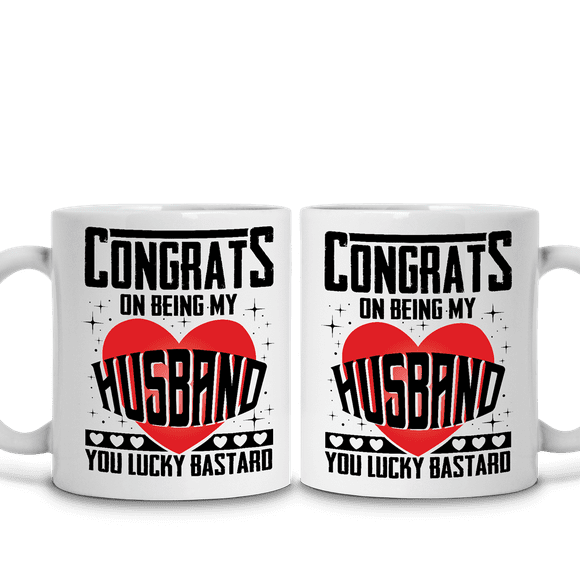 Lotusprinthandmade Funny Valentine's Day Husband Gift Congrats On Being My Husband White Ceramic Mug (11oz) (Made In US)