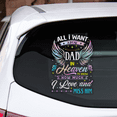 thumbnail image 1 of Lotusprinthandmade I Want My Dad In Heaven I Love and Miss Him Memorial Transparent Vinyl Decal 4 Sizes (6x9 Inches), 1 of 1