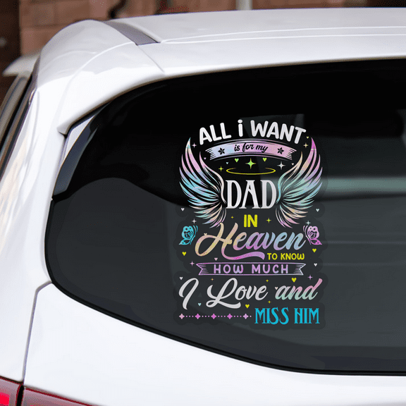 Lotusprinthandmade I Want My Dad In Heaven I Love and Miss Him Memorial Transparent Vinyl Decal 4 Sizes (6x9 Inches)