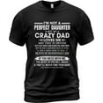 thumbnail image 1 of Lotusprinthandmade I'm Not Perfect Daughter My Crazy Dad Loves Me Black Women's T-shirt 5000L (Made In US) 100% Cotton S-3XL (L), 1 of 4
