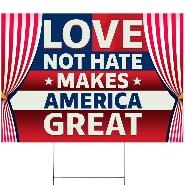 Lotusprinthandmade Love Not Hate Makes America Great Yard Sign