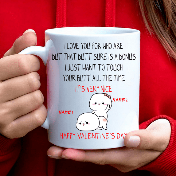 Lotusprinthandmade Personalized Funny Valentine's Day I Love You For Who You Are White Ceramic Mug (11oz) (Made In US)