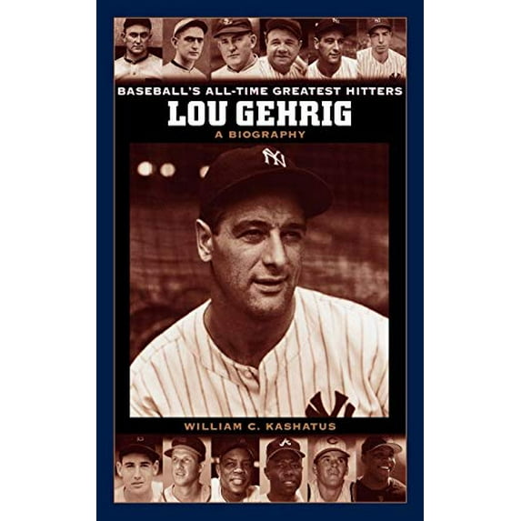 Pre-Owned Lou Gehrig: A Biography (Hardcover) 0313328668 9780313328664