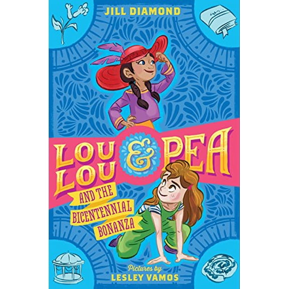 Pre-Owned Lou Lou and Pea and the Bicentennial Bonanza (Hardcover) 0374302987 9780374302986