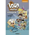 thumbnail image 1 of Loud House The Loud House Vol. 18: Sister Resister, Book 18, (Paperback), 1 of 1