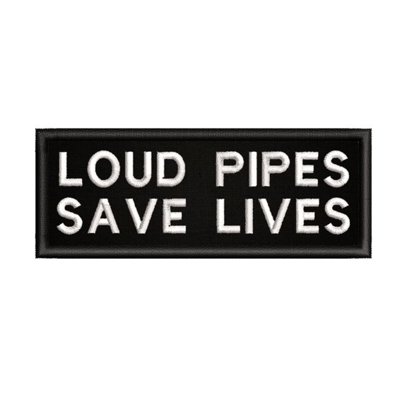 Loud Pipes Save Lives 4" W x 1.5" T Iron/Sew On Decorative Patch Biker Emblem