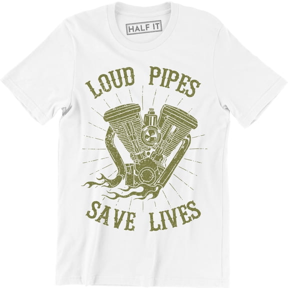 Loud Pipes Save Lives Mens biker rider motor engine Modifications Car T-Shirt