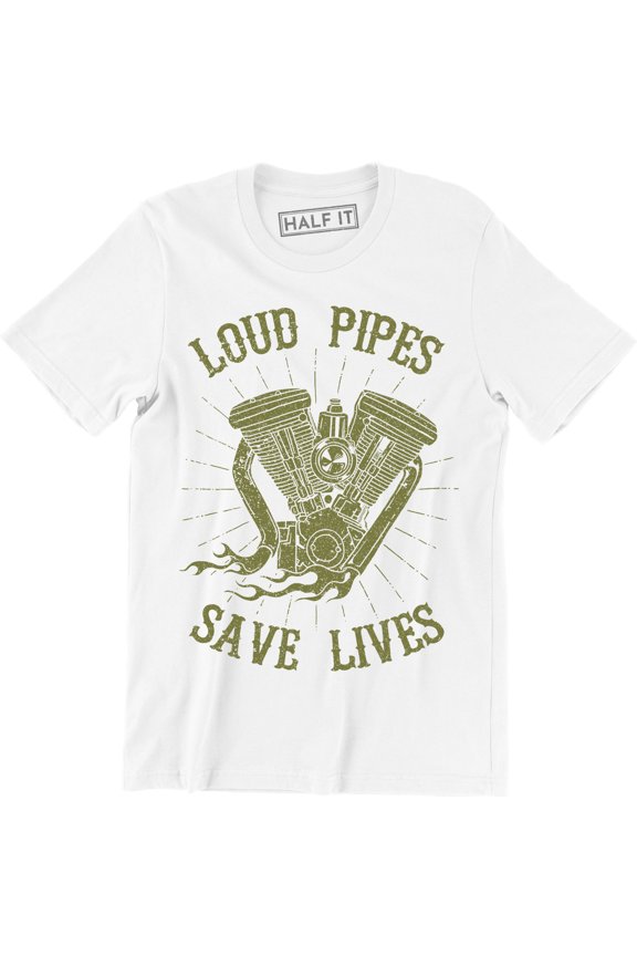 Loud Pipes Save Lives Mens biker rider motor engine Modifications Car T-Shirt
