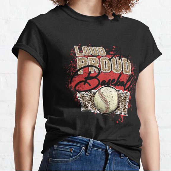 Loud Proud Mom Classic T-shirt