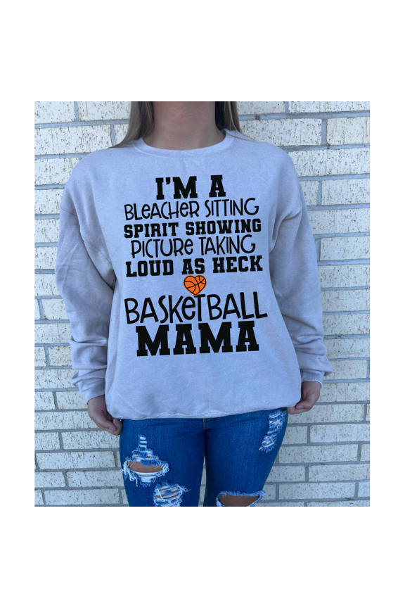 Loud as Heck Basketball Mama Tee or Sweatshirt