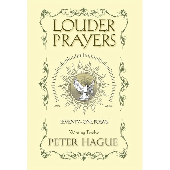 Louder Prayers: Seventy-one Poems, (Hardcover)