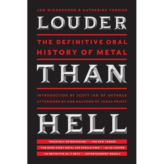 Louder Than Hell: The Definitive Oral History of Metal, (Paperback)