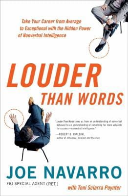 Pre-Owned Louder Than Words: Take Your Career from Average to Exceptional with the Hidden Power of Nonverbal Intelligence (Hardcover) 0061771392 9780061771392