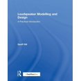 thumbnail image 1 of Loudspeaker Modelling and Design: A Practical Introduction (Hardcover), 1 of 1