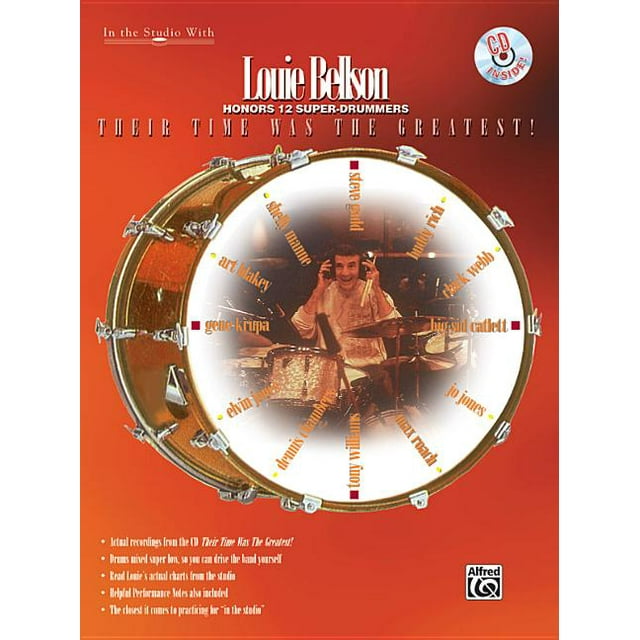Louie Bellson -- Their Time Was the Greatest!: Louie Bellson Honors 12 Super-Drummers, Book  Online Audio