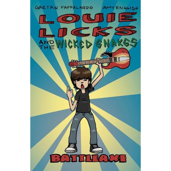 Louie Licks and the Wicked Snakes: Battleaxe, (Paperback)
