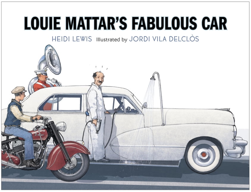 Louie Mattar's Fabulous Car, (Hardcover)