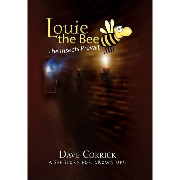 Louie The Bee: The Insects Prevail