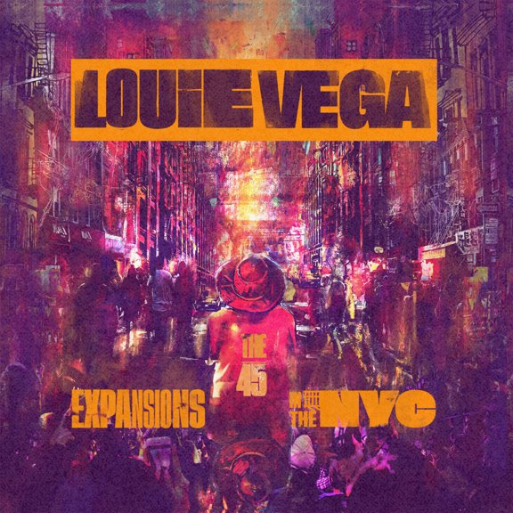 Louie Vega - Expansions In The NYC (The 45's) - Music & Performance - Vinyl [7-Inch]