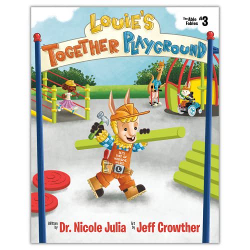 Pre-Owned Louie's Together Playground (The Able Fables #3): Louie, a llama with dwarfism, builds a disability inclusive playground in his town (Hardcover) 1733272720 9781733272728