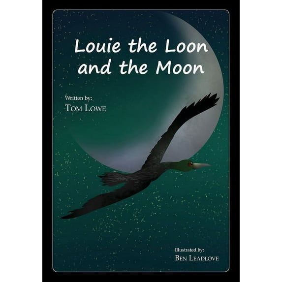 Louie the Loon and the Moon, (Paperback)