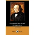 thumbnail image 1 of Louis Agassiz : His Life and Correspondence (Paperback), 1 of 1