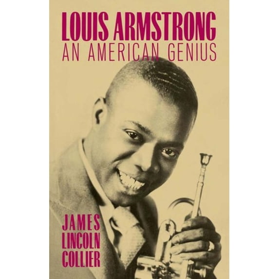 Pre-Owned Louis Armstrong: An American Genius (Hardcover) 0195033779 9780195033779