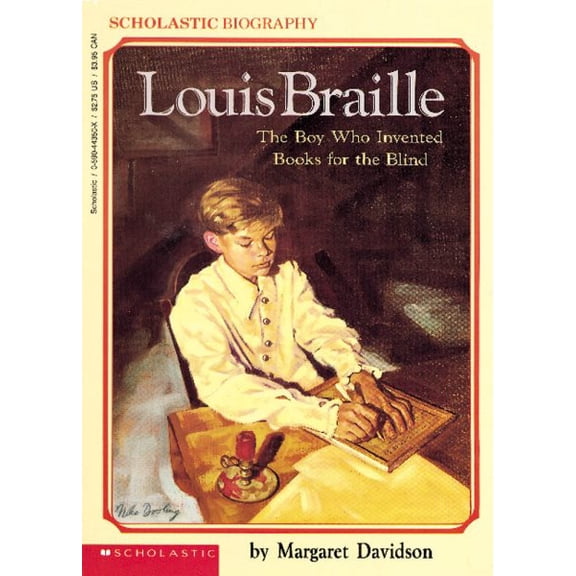Pre-Owned Louis Braille: The Boy Who Invented Books for the Blind (Paperback) 059044350X 9780590443500