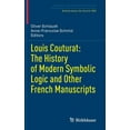 thumbnail image 1 of Louis Couturat: The History of Modern Symbolic Logic and Other French Manuscripts, (Hardcover), 1 of 1