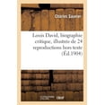 thumbnail image 1 of Louis David, Biographie Critique, Illustrée de 24 Reproductions Hors Texte (Paperback), 1 of 1