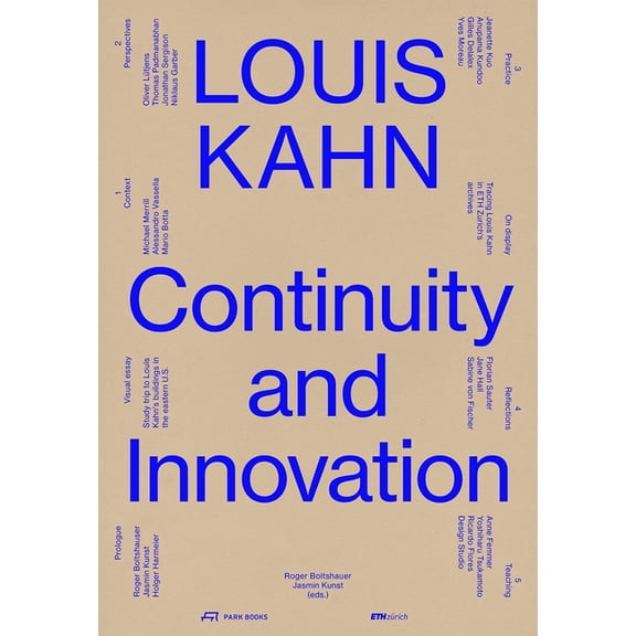 Louis Kahn: Continuity and Innovation, (Paperback)