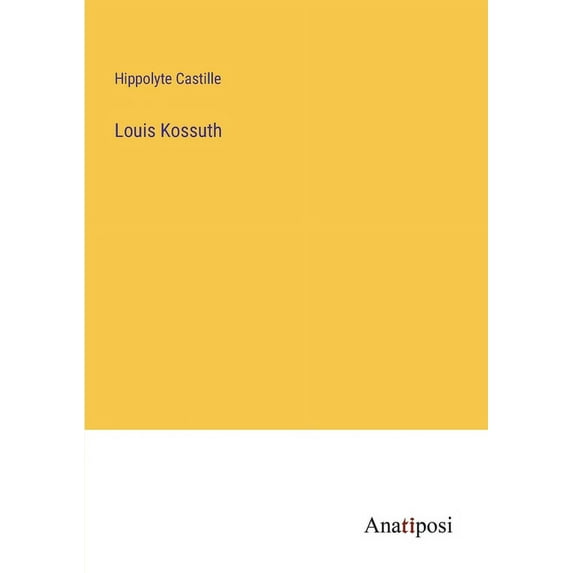 Louis Kossuth (Paperback)