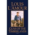 thumbnail image 1 of Louis L'Amour: Guns of the Timberlands: A Novel (Paperback), 1 of 1