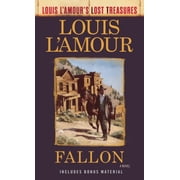 Louis L'Amour's Lost Treasures Fallon (Louis l'Amour's Lost Treasures), (Paperback)