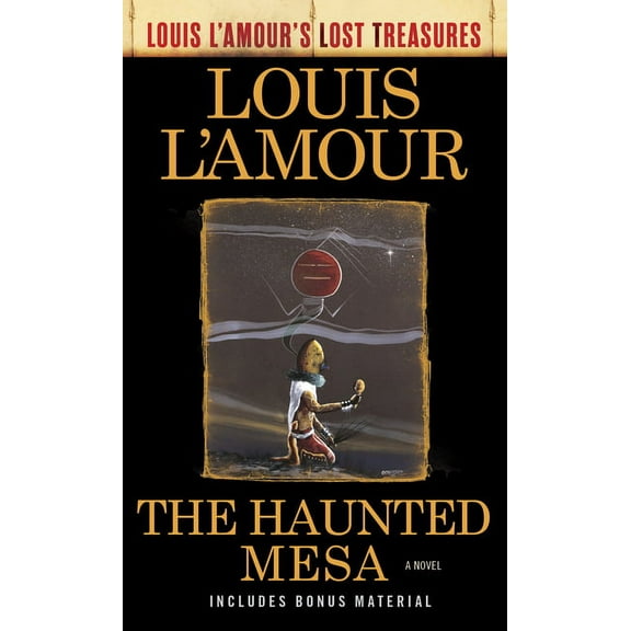 Louis L'Amour's Lost Treasures The Haunted Mesa (Louis l'Amour's Lost Treasures), (Paperback)