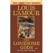Louis LAmours Lost Treasures The Lonesome Gods Louis lAmours Lost Treasures, Paperback