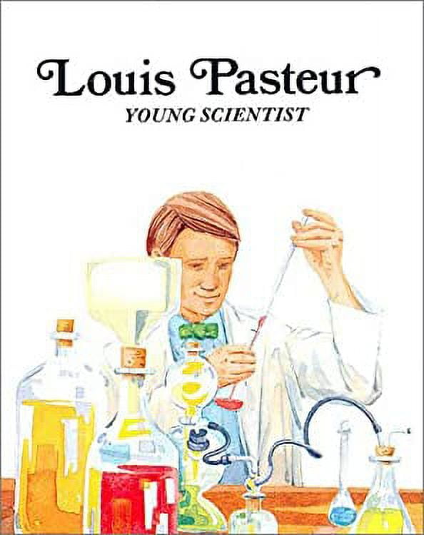 Pre-Owned Louis Pasteur : Young Scientist 9780893758547 - Walmart.com