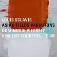 thumbnail image 1 of Louis Sclavis - Asian Fields Variations - Music & Performance - CD, 1 of 2