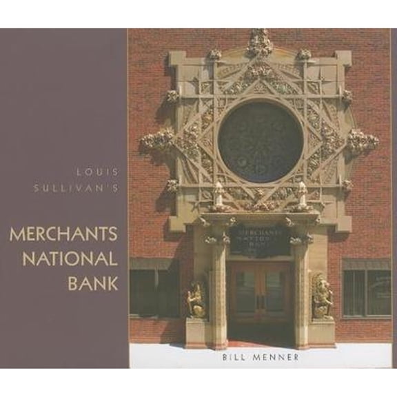 Pre-Owned Louis Sullivan's Merchants National Bank Paperback