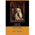 thumbnail image 1 of Louis XIV (Illustrated Edition) (Dodo Press), 1 of 1