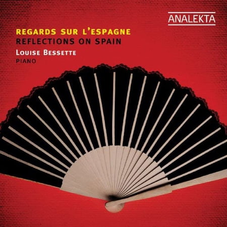 Louise Bessette - Reflections on Spain - Music & Performance - CD