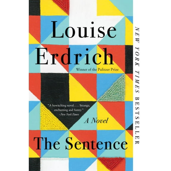 Louise Erdrich: The Sentence: A Novel (Paperback)