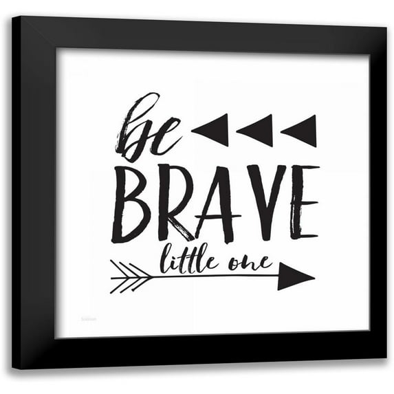 Louise, Gigi 15x15 Black Modern Framed Museum Art Print Titled - Be Brave